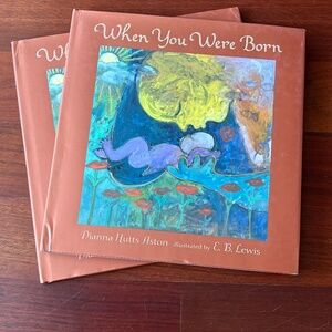 When You Were Born Hardcover Book by Dianna Hutts Aston NWT
